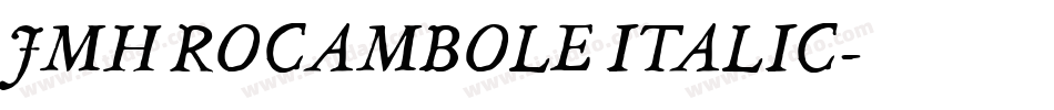 JMH ROCAMBOLE ITALIC字体转换